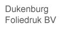 Dukenburg Foliedruk